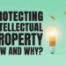 Intellectual property: why it matters and how to protect it | B-PlanNow